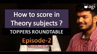 Scoring in Theory subjects | Toppers Roundtable Ep 2