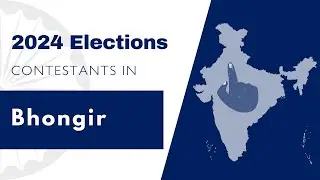 2024 Lok Sabha Contestants - Bhongir