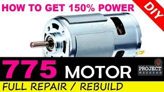 775 DC Motor repair rebuild with 150% power gain! | 775 Motor Rewinding | 775 motor repair | 775