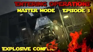 Entering Operations Episode 3 - Explosive Conflict Master/Nightmare Mode and Expert Q&A