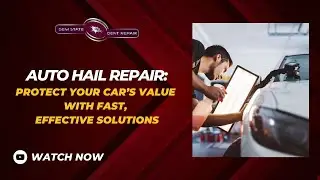 Auto Hail Repair  Protect Your Car&rsquo;s Value with Fast, Effective Solutions