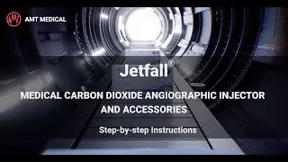 IFU - AMT Medical JetFall&reg; Portable Medical Carbon Dioxide Angiographic Injector