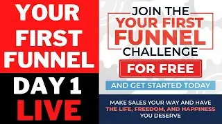 Your First Funnel Challenge  Day One Overview