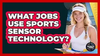 What Jobs Use Sports Sensor Technology? - Sports Jobs