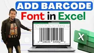 How to Add Barcode Font in Excel | How to Create Barcode in Excel | How to Install Barcode Font