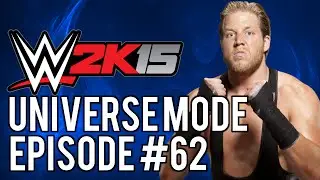 WWE 2k15 Universe Mode #62: 