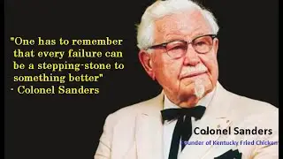 Colonel Sanders Best Quotes -  KFC Colonel Sanders Inspirational Quotes