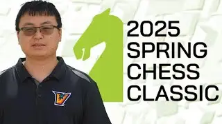Spring Chess Classic Preview: Meet the Players! | Prepare Like A Pro - IM Tianqi Wang