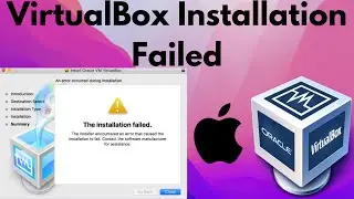 How to Fix VirtualBox Installation Failed on Mac | VirtualBox Installation Failed on Mac