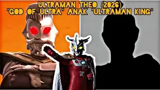 ULTRAMAN THEO, ANAK 