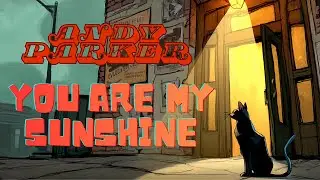 Andy Parker & Miroslav Pyatnikov &mdash; You Are My Sunshine