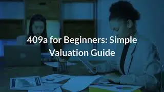 409a for Beginners: Simple Valuation Guide | Eqvista
