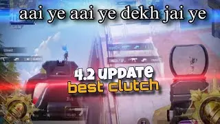 bgmi best clutches | bgmi 4.2 clutch gameplay | bgmi 4.2 update