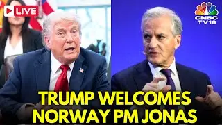 LIVE: Trump Hosts Norwegian Prime Minister Store Amid Global Tensions on Trade, Ukraine War | N18G