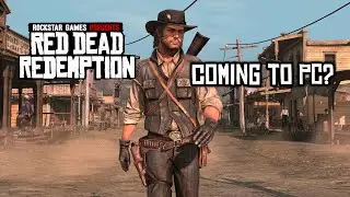 Red Dead Redemption 1 Potential PC Port