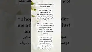 (English Dictionary) words Definition in English /urdu with Example sentences (Acquaintance)