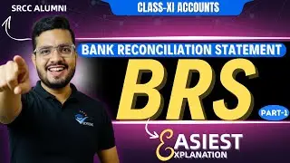 BANK RECONCILIATION STATEMENT (1) CLASS 11 ACCOUNTS Ch: 13 BRS I ALL THEORY BASICS OF BRS I ERRORS |