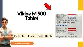 Vildov M 500 Tablet - Uses, Side Effects & Dosage