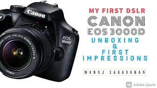 Canon EOS 3000D Unboxing & First Impressions | Sample Photos | MY FIRST DSLR | MS UNBOXING