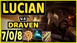 FORG1VEN (LUCIAN) vs DRAVEN - 7/0/8 KDA BOTTOM ADC CHALLENGER GAMEPLAY - EUW