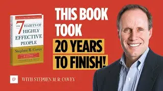 What Most People Get Wrong About The 7 Habits with Stephen M.R. Covey