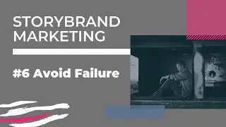 Storybrand principle 6: Avoid Failure