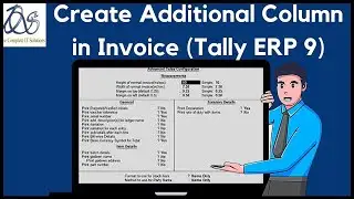 Create Additional Column in Invoice (Tally ERP 9)