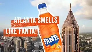 ATLANTA SMELLS LIKE FANTA
