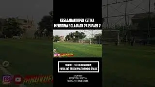 CARA MENERIMA BACKPASS KIPER YANG BENAR  #football #sepakbola #goalkeeper