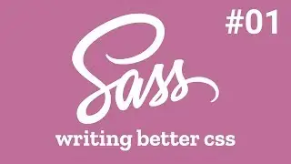 SCSS: Writing Better CSS - Setting Up SCSS - #01