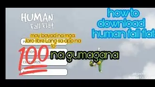 how to download |human fall flat (tagalog)