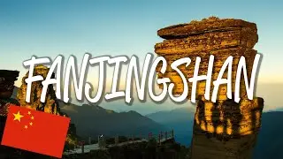 Fanjingshan - UNESCO World Heritage Site