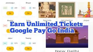 Earn Unlimited Google Pay Go India Tickets | GameXkingYT