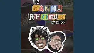 Kannu Rendum (feat. Chico)