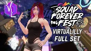 VirtuaLilly Full Performance │Squad Forever Fest