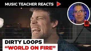 Music Teacher Reacts to Dirty Loops 