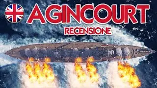 Agincourt: SECONDARIE e INCENDI! Guida e recensione (World of Warships)