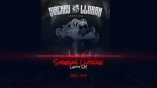 Sirenas Lloran - Lefty SM - (Rebajada)