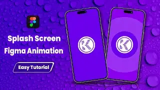 New Splash Screen Animation In Figma। Easy Tutorial 🥰💕