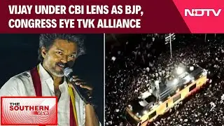 Vijay News | Vijay Under CBI Lens As BJP, Congress Eye TVK Alliance Ahead Of Assembly Elections