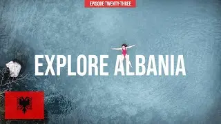 Explore ALBANIA 🇦🇱  | B&euml;nj&euml;s & Gjirokast&euml;r