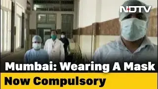 Mumbai Makes Masks Compulsory, Violators Face Arrest