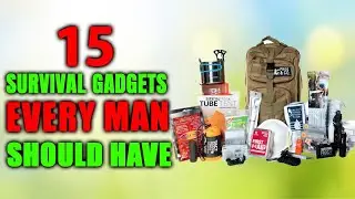 15 Survival Gadgets Every Man Should Have