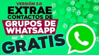 COMO EXTRAER CONTACTOS DE GRUPOS DE WHATSAPP GRATIS