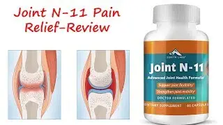 Joint N-11 Review-Zenith Labs Joint Pain Relief Supplement!!