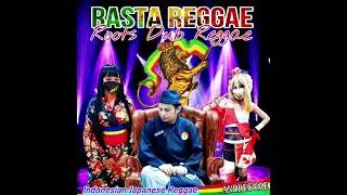 Andreggae # Indonesian Japanese reggae # RASTA REGGAE