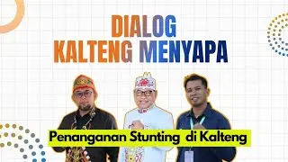 PENANGANAN STUNTING DI KALTENG