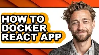 How to Docker React App (full Guide)