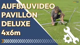 Aufbauvideo Pavillon Deluxe 4x6 Meter &ndash; Sonnenschutz mit Stil & Qualit&auml;t