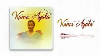 Rose Dhahabu - Kama Ayala (Official Audio)